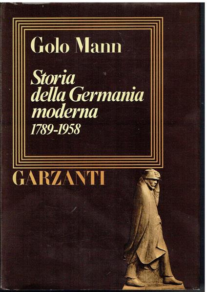Storia della Germania moderna 1789-1958 - Golo Mann - copertina