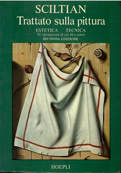 Trattato sulla pittura. Estetica Tecnica - Gregorio Sciltian - copertina