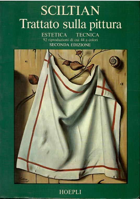 Trattato sulla pittura. Estetica Tecnica - Gregorio Sciltian - copertina