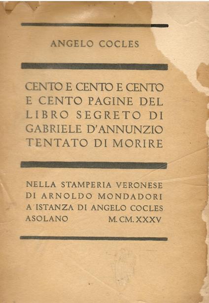 Cento e cento e cento e cento pagine del libro segreto di Gabriele d'Annunzio tentato di morire - Angelo Cocles - copertina