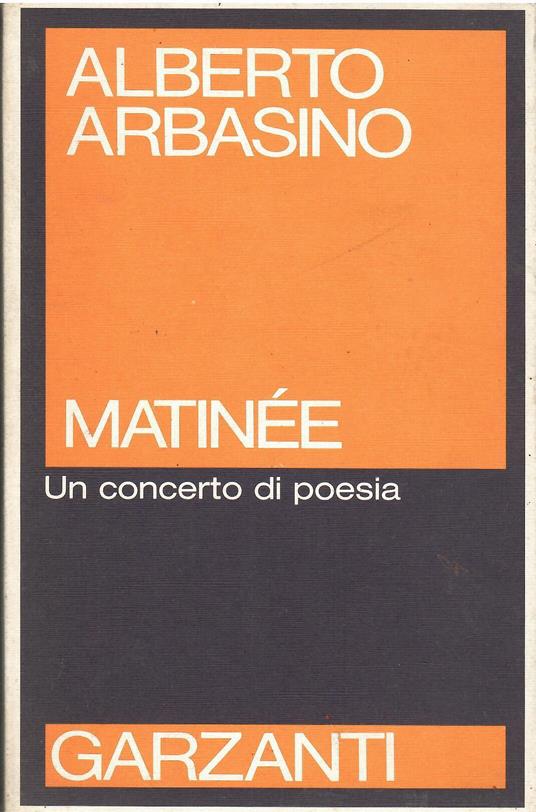 Matinee - Un concerto di poesia - Alberto Arbasino - copertina