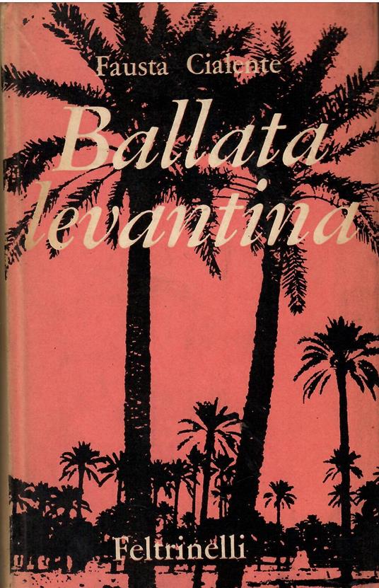 Ballata levantina - Fausta Cialente - copertina