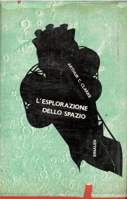 L' esplorazione dello spazio - Arthur C. Clarke - copertina