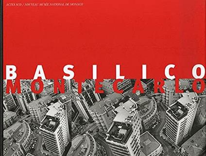 Basilico Montecarlo - Gabriele Basilico - copertina