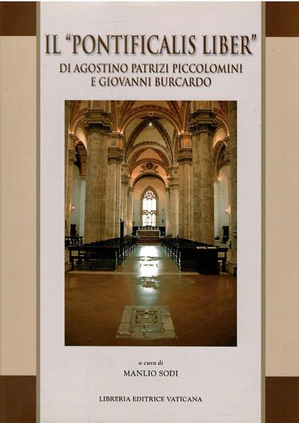 Il «Pontificalis liber» di Agostino Patrizi Piccolomini e Giovanni Burcardo. Ediz. latin - copertina