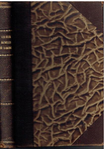 Les deux batailles de la Marne. 5-11 septembre 1914 15-18 juillet 1918 Par le maréchal Joffre, l'ex-Kronprinz impérial, le maréchal Foch, le général Ludendorff - copertina