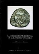 La collezione numismatica di Emilio Bonci Casuccini