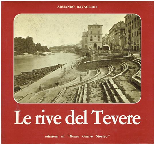 Le rive del Tevere - Armando Ravaglioli - copertina