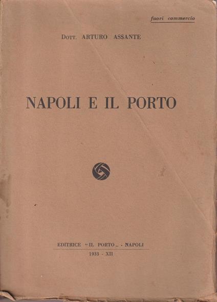 Napoli e il porto - Arturo Assante - copertina