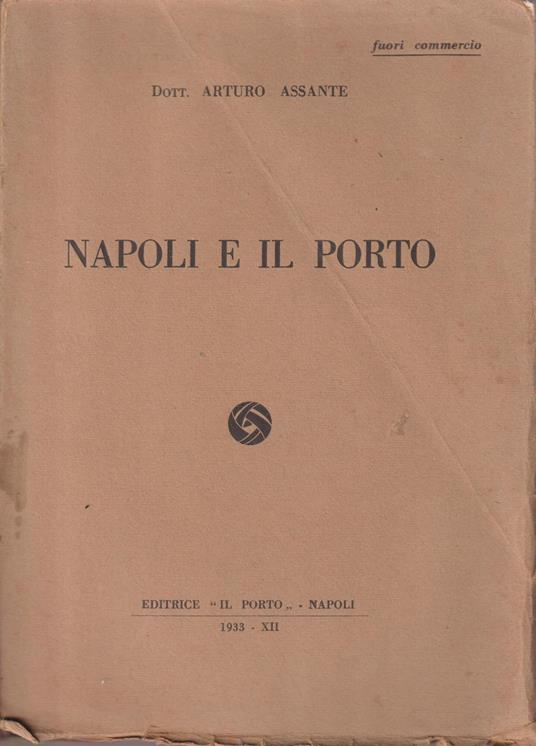Napoli e il porto - Arturo Assante - copertina