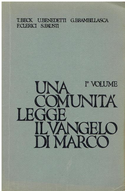 Una comunità legge il vangelo di Marco. I volume - copertina
