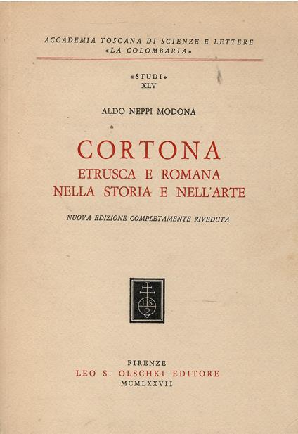 Cortona etrusca e romana nella storia e nell'arte - Aldo Neppi Modona - copertina