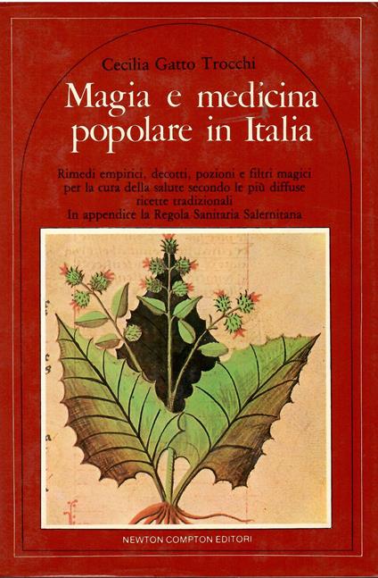 Magia e medicina popolare in italia - Cecilia Gatto Trocchi - copertina