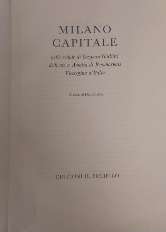 Milano Capitale: Nelle Vedute di Gasparo Galliari - Dante Isella - copertina