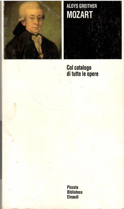 Mozart. Col catalogo di tutte le opere - Aloys Greither - copertina