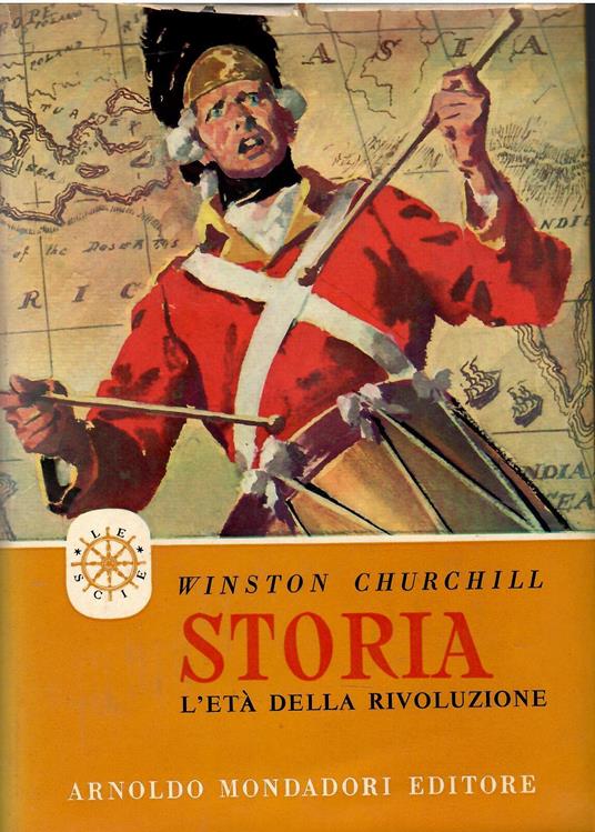 Storia. L'età della rivoluzione - Winston Churchill - copertina