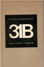31B XXXI Biennale Internazionale d'Arte. Venezia 16 giugno / 7 ottobre 1962