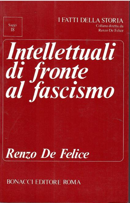 Intellettuali di fronte al fascismo - Renzo De Felice - copertina