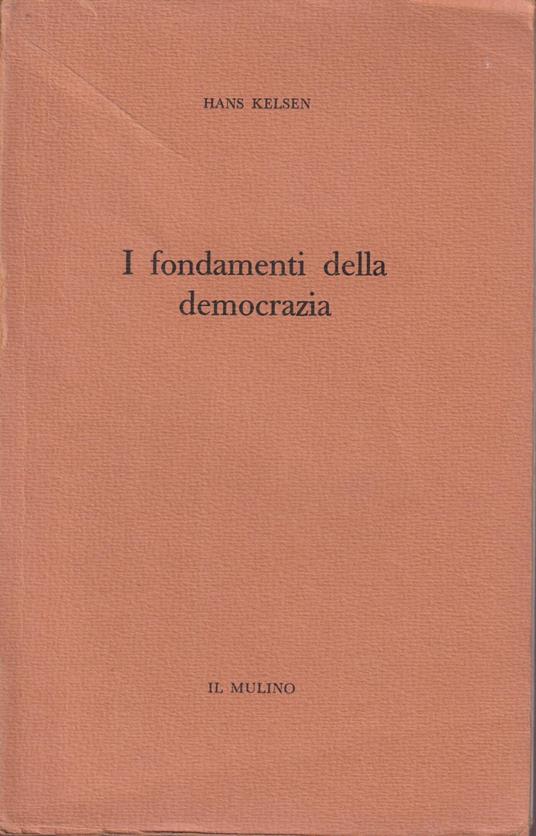 I fondamenti della democrazia - Hans Kelsen - copertina