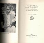 Downhill All the Way: Autobiography of the Years, 1919-39