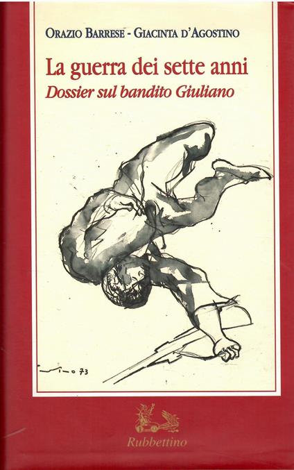 La guerra dei sette anni. Dossier sul bandito Giuliano - copertina