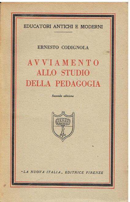 Avviamento allo studio della pedagogia - Ernesto Codignola - copertina