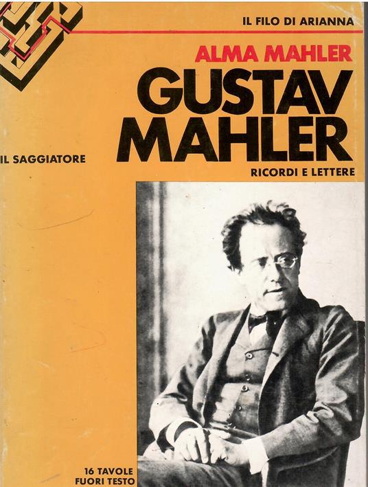 Gustav Mahler. Ricordi e lettere - Alma Mahler - copertina