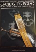 Un secolo di evoluzione nella storia degli orologi da polso
