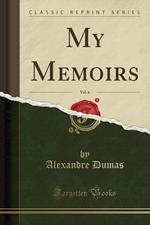 My Memoirs, Vol. 6 (Classic Reprint)
