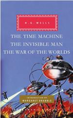 The Time Machine/ The Invisible Man/ The War of the Worlds [Lingua Inglese]: Introduction by Margaret Drabble