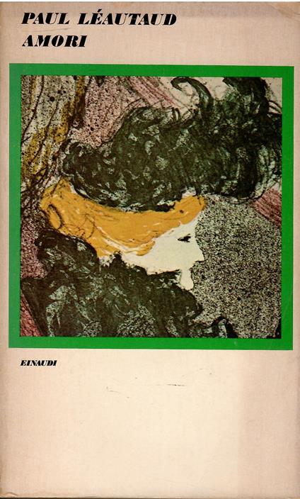 Il piccolo amico. In memoriam. Amori - Paul Leautaud - copertina