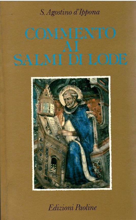 Commento ai salmi di lode - Agostino (sant') - copertina