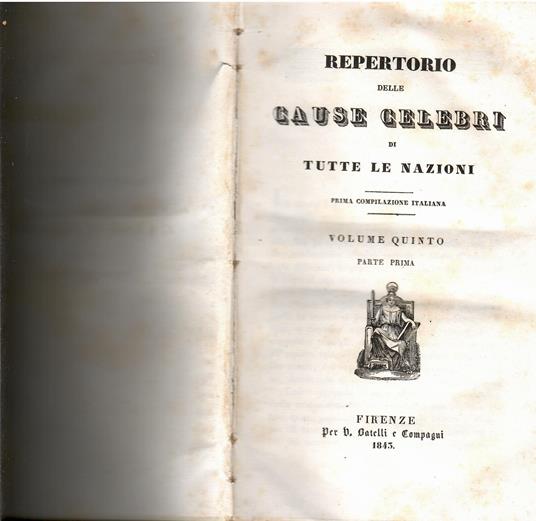 Repertorio delle cause celebri di tutte le nazioni. Volume quinto. Parte prima Prima compilazione italiana - copertina
