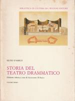 Storia del teatro drammatico - Voll.1 e 2