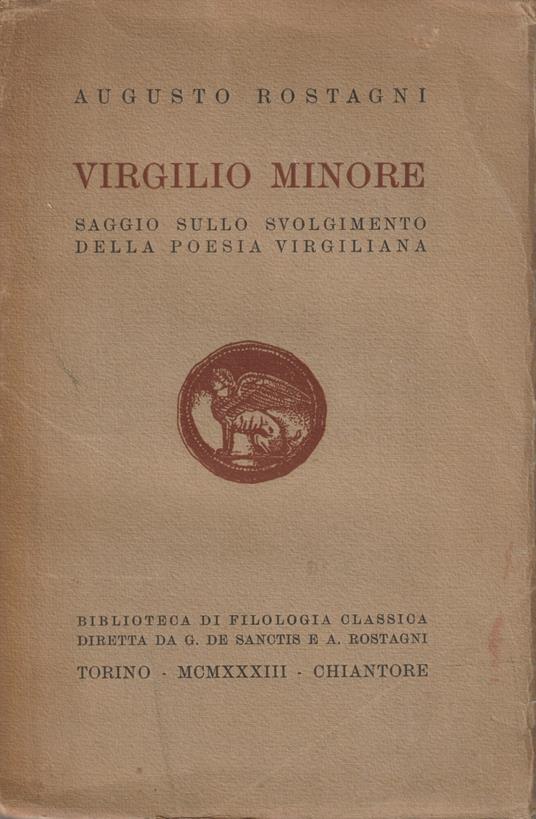 Virgilio Minore - Saggio sullo svolgimento della poesia virgiliana - Augusto Rostagni - copertina