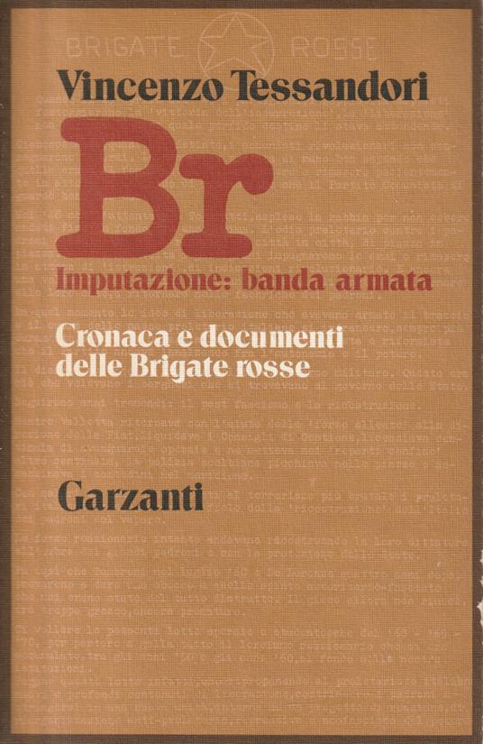 BR - Imputazione: banda armata - Vincenzo Tessandori - copertina