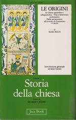 Storia della Chiesa. Le origini Vol I