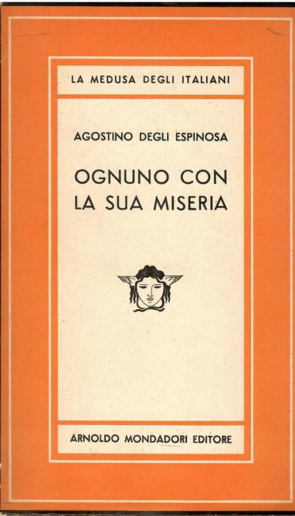 Ognuno Con La Sua Miseria - Agostino Degli Espinosa - copertina