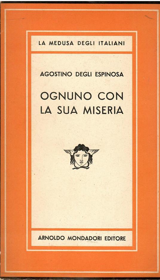 Ognuno Con La Sua Miseria - Agostino Degli Espinosa - copertina