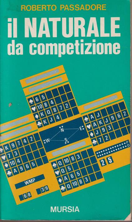 Il naturale da competizione - Roberto Passadore - copertina