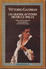 Un grande avvenire dietro le spalle
