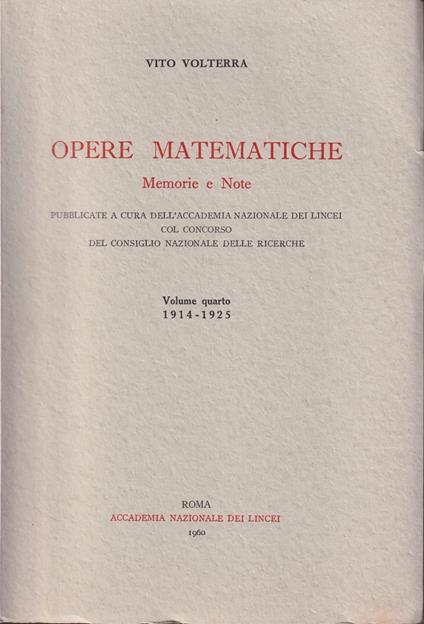 Opere matematiche. Memorie e note. Volume quarto 1914-1925 - copertina