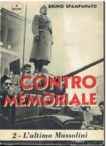 Contromemoriale. Vol. II. L'ultimo Mussolini