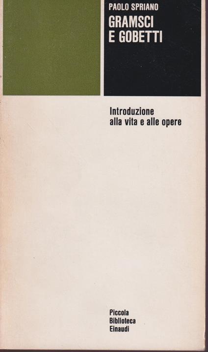 Gramsci e Gobetti - Paolo Spriano - copertina