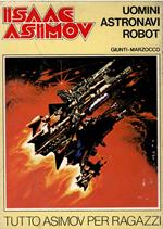 Uomini - Astronavi - Robot