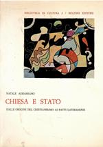 Chiesa e stato. Dalle origini del Cristianesimo ai Patti lateranensi