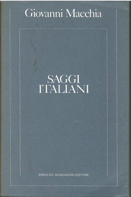 Saggi Italiani - Giovanni Macchia - copertina