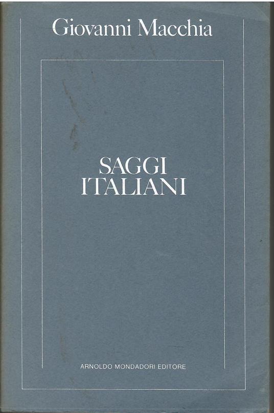 Saggi Italiani - Giovanni Macchia - copertina