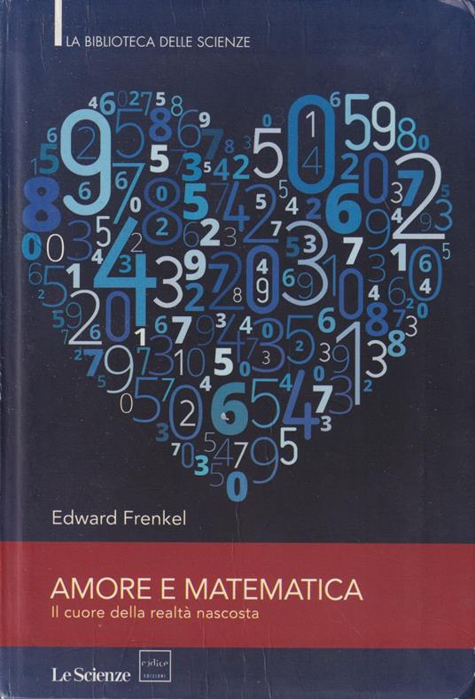 Amore e matematica - Edward Frenkel - copertina