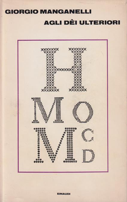 Agli dèi ulteriori - Giorgio Manganelli - copertina